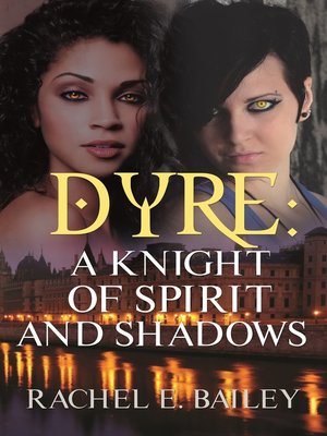 cover image of Dyre: A Knight of Spirit and Shadows